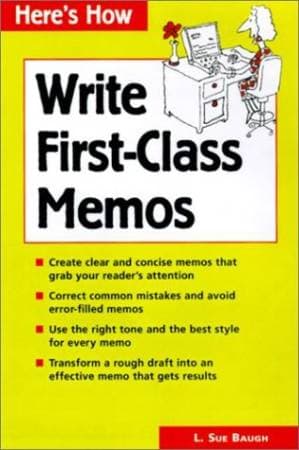 دانلود کتاب How to Write First-Class Memos: The Handbook for Practical Memo Writing