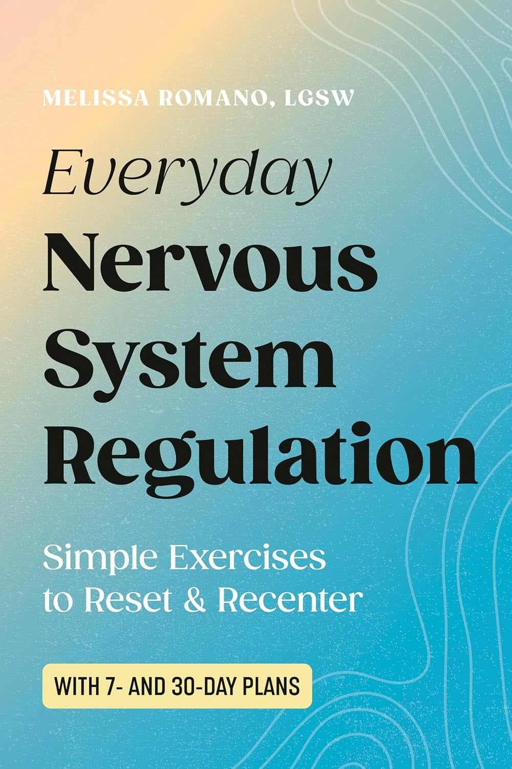 کتاب Everyday Nervous System Regulation (تنظیم روزمره سیستم عصبی) نسخه انگلیسی PDF | ملیسا رومانو