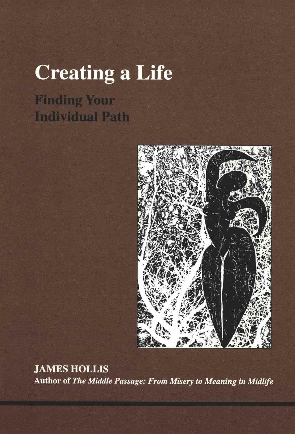 کتاب Creating a Life (خلق یک زندگی) نسخه انگلیسی PDF | جیمز هالیس