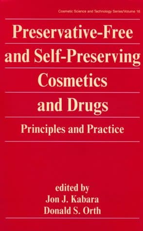 دانلود کتاب Preservative-free and Self-preserving Cosmetic and Drug Products (Cosmetic Science and Technology Series)