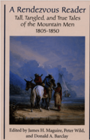 دانلود کتاب A Rendezvous Reader: Tall, Tangled, and True Tales of the Mountain Men 1805-1850