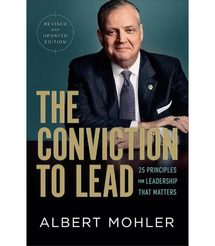 کتاب عزم رهبری؛ ۲۵ اصل برای رهبری تأثیرگذار (The Conviction to Lead: 25 Principles for Leadership That Matters) اثر آلبرت مولر – نسخه انگلیسی PDF