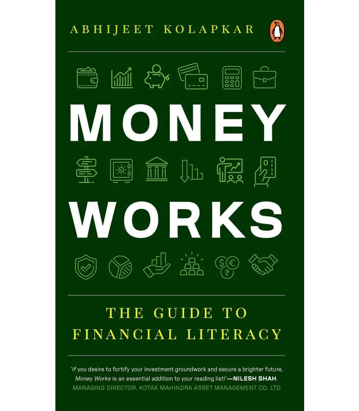 کتاب Money Works: The Guide to Financial Literacy (پول کار می‌کند) اثر ابیجیت کولاپکار – نسخه انگلیسی PDF