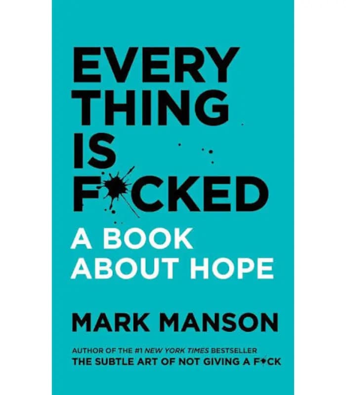 کتاب Everything Is Fucked (همه‌ چیز به فنا رفته) اثر مارک منسون – نسخه انگلیسی PDF