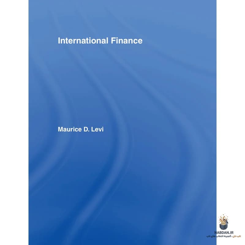 کتاب International Finance (مالیه بین‌الملل) نسخه انگلیسی PDF | موریس لوی