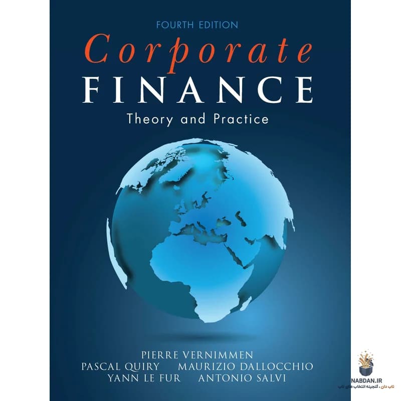 کتاب Corporate Finance: Theory and Practice (مدیریت مالی شرکتی: تئوری و عمل) نسخه انگلیسی PDF | پی‌یر ورنیمن