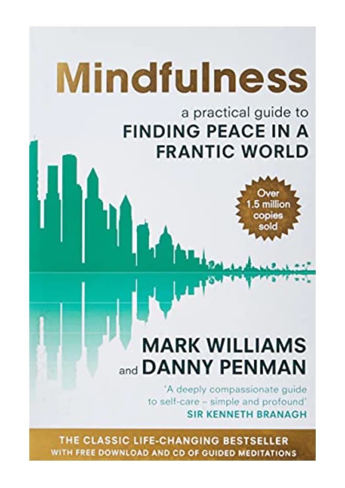 کتاب Mindfulness (ذهنآگاهی: راهنمای عملی برای یافتن آرامش) نسخه انگلیسی PDF