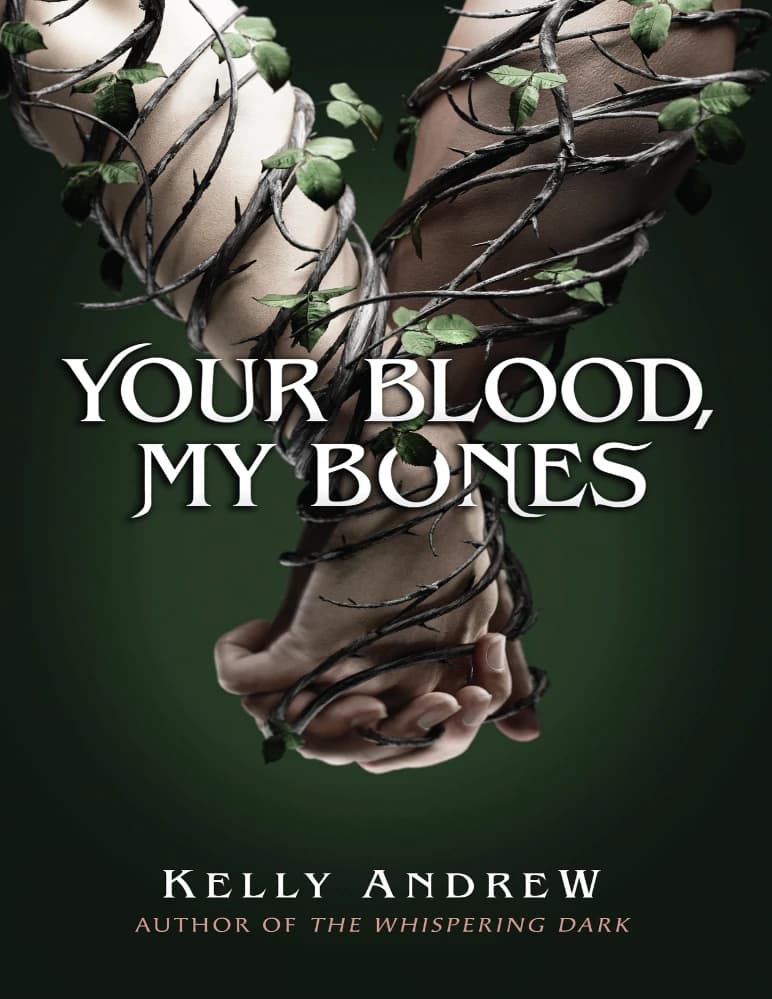 کتاب Your Blood, My Bones (خون تو، استخوان‌های من) نسخه انگلیسی PDF | کلی اندرو — تصویر ۲