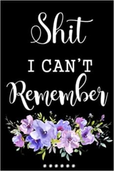 کتاب Shit I CAN’T Remember: Password Book with Alphabetical Tabs for Keeping Your Personal Information Safe and Protected. This Unique Large-Format … are Ideal Gifts for Women, Her &