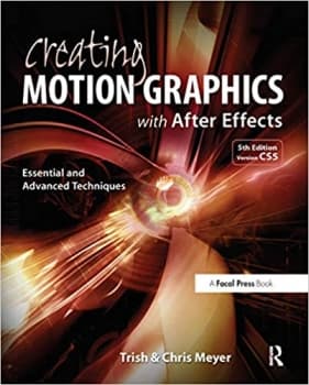 کتاب Creating Motion Graphics with After Effects: Essential and Advanced Techniques, 5th Edition, Version CS5