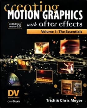 کتاب Creating Motion Graphics with After Effects, Vol. 1: The Essentials (3rd Edition, Version 6.5)