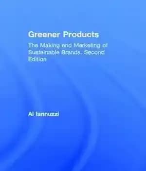 دانلود کتاب Greener Products: The Making and Marketing of Sustainable Brands, Second Edition – محصولات سبزتر: ساخت و بازاریابی برندهای…