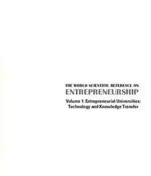 دانلود کتاب The World Scientific Reference On Entrepreneurship: Volume 1: Entrepreneurial Universities: Technology and Knowledge Transfer – مرجع علمی جهانی…