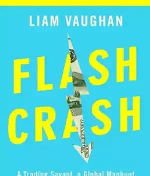 دانلود کتاب Flash Crash: A Trading Savant, a Global Manhunt, and the Most Mysterious Market Crash in History – Flash…