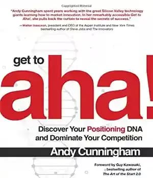 دانلود کتاب Get to Aha!: Discover Your Positioning DNA and Dominate Your Competition – به Aha برسید: DNA موقعیت یابی…
