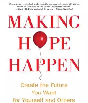 دانلود کتاب Making hope happen: create the future you want in business and life – ایجاد امید: آینده ای را…