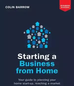 دانلود کتاب Starting a Business from Home: Your Guide to Planning Your Home Start-Up, Reaching a Market and Creating a…