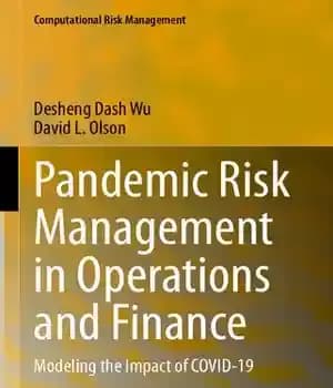 دانلود کتاب Pandemic Risk Management in Operations and Finance: Modeling the Impact of COVID-19 (Computational Risk Management) – مدیریت ریسک…