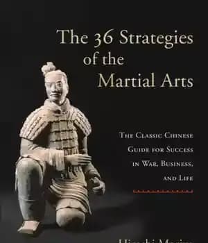 دانلود کتاب The 36 strategies of the martial arts: the classic Chinese guide for success in war, business, and life…
