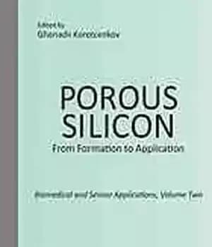 دانلود کتاب Porous silicon : from formation to application. Volume 2, Biomedical and sensor applications – سیلیکون متخلخل: از تشکیل…