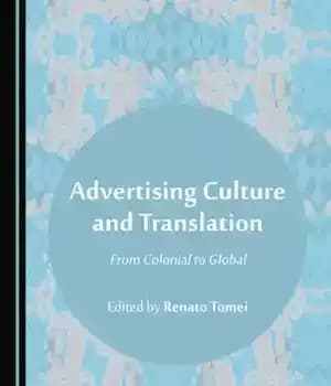 دانلود کتاب Advertising Culture and Translation: From Colonial to Global – فرهنگ و ترجمه تبلیغات: از استعمار تا جهانی