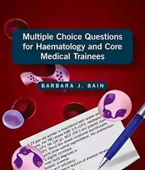 دانلود کتاب Multiple Choice Questions for Haematology and Core Medical Trainees – سوالات چند گزینه ای برای کارآموزان هماتولوژی و…