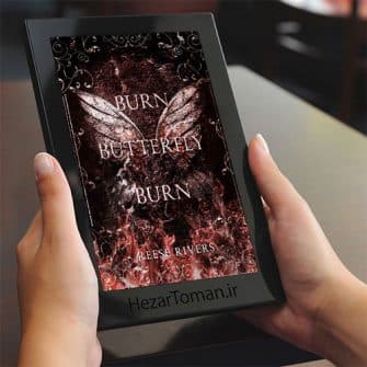 دانلود رمان Burn Butterfly Burn