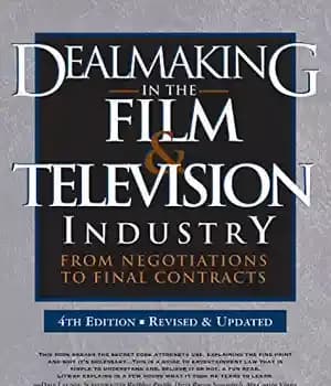 دانلود کتاب Dealmaking in the Film & Television Industry: From Negotiations to Final Contracts – معامله در صنعت فیلم و…