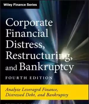 دانلود کتاب Corporate Financial Distress, Restructuring, and Bankruptcy – مشکلات مالی، بازسازی و ورشکستگی شرکت