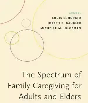 دانلود کتاب The Spectrum of Family Caregiving for Adults and Elders with Chronic Illness – طیف مراقبت از خانواده برای…