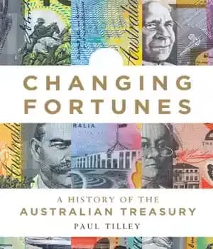 دانلود کتاب Changing fortunes: a history of the Australian treasury – تغییر ثروت: تاریخچه خزانه داری استرالیا