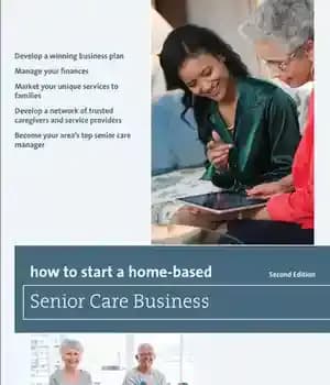 دانلود کتاب How to Start a Home-Based Senior Care Business – چگونه یک کسب و کار مراقبت از سالمندان را…