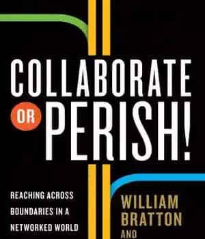 دانلود کتاب Collaborate or perish!: reaching across boundaries in a networked world – همکاری کنید یا نابود شوید!: رسیدن به…