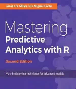 دانلود کتاب Mastering Predictive Analytics with R – Second Edition – تسلط بر تجزیه و تحلیل پیش بینی با R…