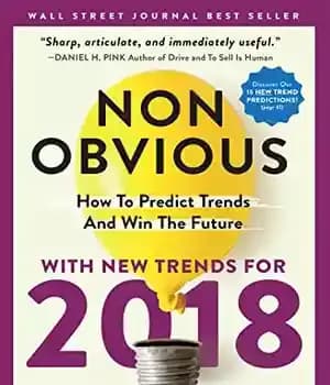 دانلود کتاب Non-Obvious 2018 Edition: How To Predict Trends And Win The Future – نسخه 2018 غیر آشکار: چگونه می…