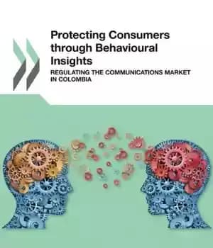 دانلود کتاب Protecting Consumers through Behavioural Insights: Regulating the Communications Market in Colombia – حمایت از مصرف کنندگان از طریق…