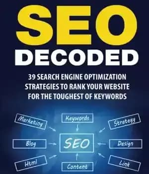 دانلود کتاب SEO Decoded: 39 Search Engine Optimization Strategies To Rank Your Website For The Toughest Of Keywords – رمزگشایی…