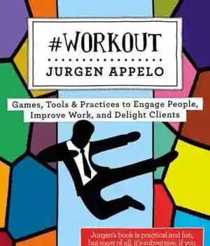دانلود کتاب Management 3.0 Workout: Games, Tools & Practices to Engage People, Improve Work, and Delight Clients – تمرین مدیریت…