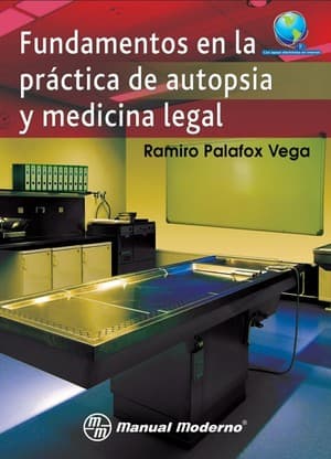 دانلود کتاب Fundamentos en la práctica de Autopsia y Medicina Legal 1° ed Palafox