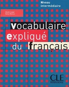 Vocabulaire explique du francais niveau INtermediaire