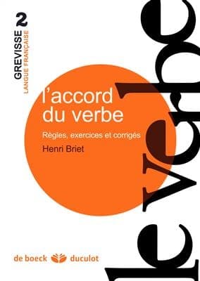 L’accord du verbe Règles, exercices et corrigés