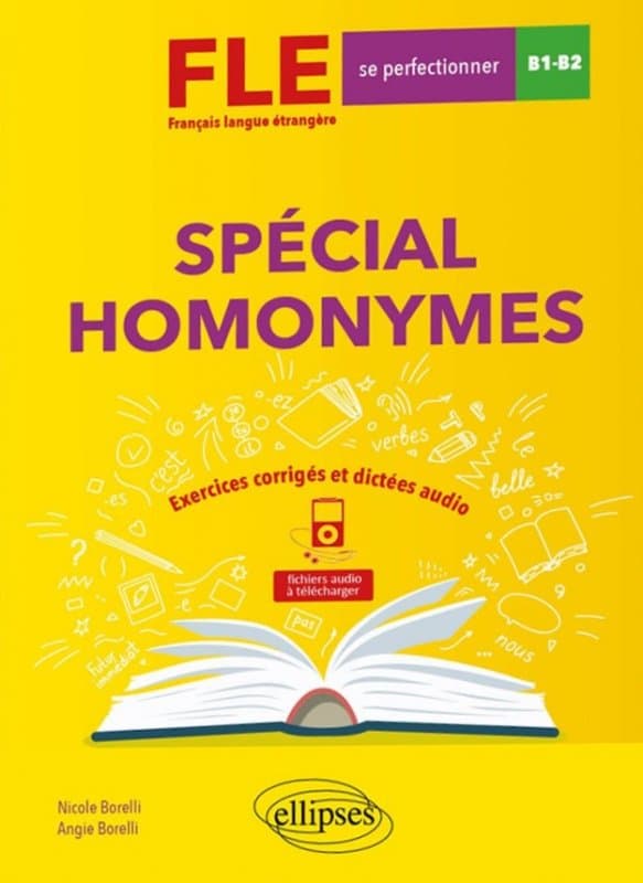 FLE (Français langue étrangère). Spécial homonymes