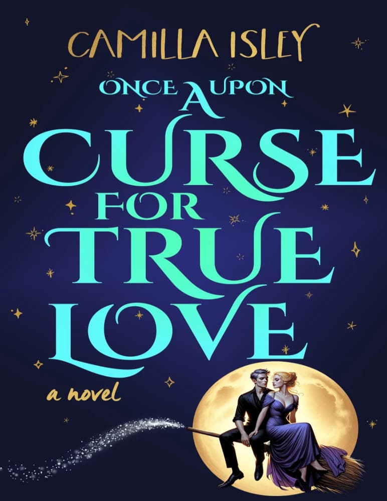 کتاب Once Upon a Curse for True Love (روزی روزگاری نفرینی برای عشق حقیقی) نسخه انگلیسی PDF | کامیلا آیسلی