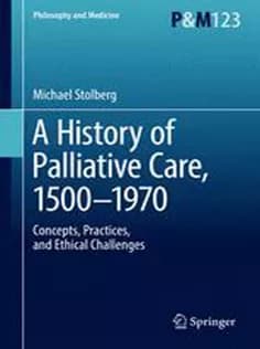 دانلود کتاب A History of Palliative Care, 1500-1970
