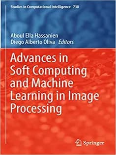 دانلود کتاب Advances in Soft Computing and Machine Learning in Image Processing