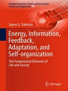 دانلود کتاب Energy, Information, Feedback, Adaptation, and Selforganization