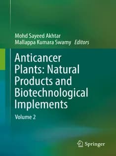 دانلود کتاب Anticancer Plants: Natural Products and Biotechnological Implements: Volume 2