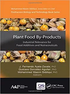 دانلود کتاب Plant Food By-Products: Industrial Relevance for Food Additives and Nutraceuticals