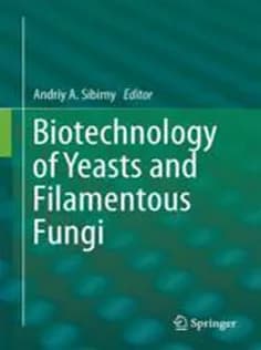 دانلود کتاب Biotechnology of Yeasts and Filamentous Fungi