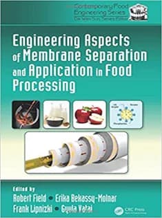 دانلود کتاب Engineering Aspects of Membrane Separation and Application in Food Processing
